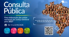 13 a 22 de maio: disponível consulta pública para elaboração das metas do Poder Judiciário