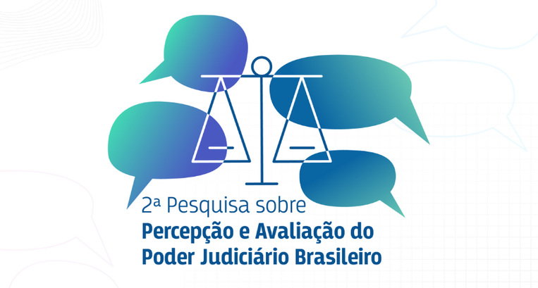 2ª pesquisa sobre Percepção e Avaliação do Poder Judiciário Brasileiro