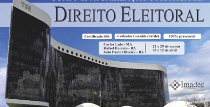 TRE-MA Curso de atualização e prática em Direito Eleitoral Nas manhãs e tardes dos sábados 22 e 29 de março e 5 e 12 de abril será realizado em São Luís cu...