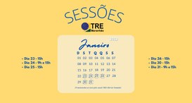 Corte do TRE-MA se reúne para primeiro julgamento do ano em 23 de janeiro Calendário sessões janeiro 2023