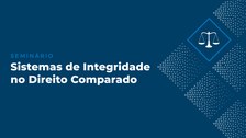 Folder Seminário Sistemas de Integridade no Direito Comparado