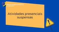 Atividades presenciais suspensas