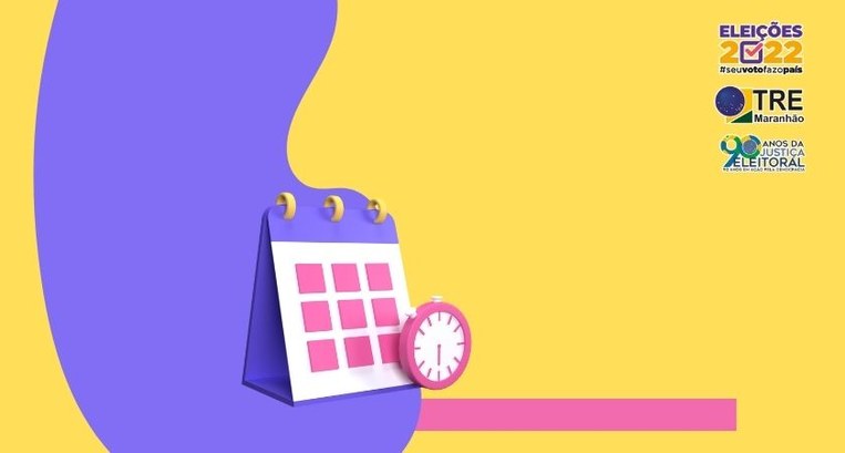 TRE-MA - Calendário Eleições 2022 Calendário Eleições 2022