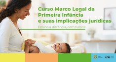 Curso “Marco Legal da Primeira Infância e suas Implicações Jurídicas”