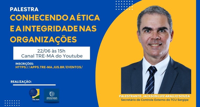 TRE-MA Evento Ética e Integridade da Rede de Controle Imagem promovendo o evento Ética e Integridade da Rede de Controle do MA