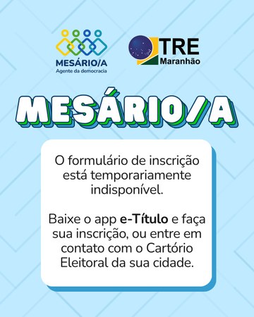 TRE-MA - Mesário - Sistema indisponível Mesário - Sistema indisponível