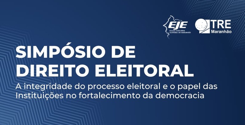 TRE-MA Simpósio de Direito Eleitoral imagem ilustrativa Simpósio
