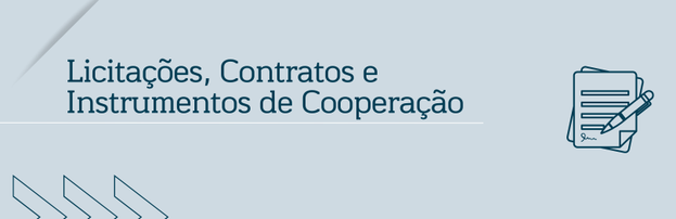 Transparência e Prestação de Contas  - Licitações, Contratos e Instrumentos de Cooperação
