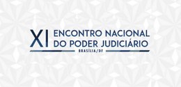 XI Encontro Nacional do Poder Judiciário